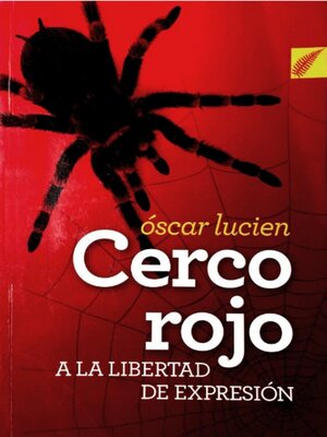 cover image of Cerco rojo a la libertad de expresión